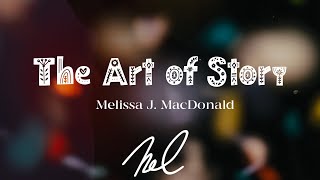 The Art of Story