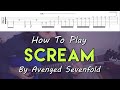 How To Play Scream By Avenged Sevenfold Full Song Tutorial With TAB