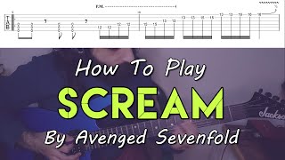 How To Play "Scream" By Avenged Sevenfold (Full Song Tutorial With TAB!)