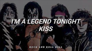 KISS - I&#39;m a Legend Tonight (Subtitulado en Español + Lyrics)