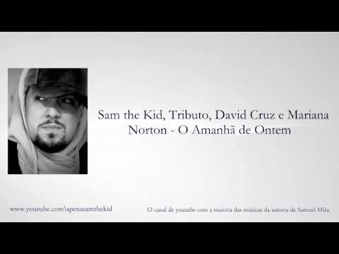 Sam the Kid, Tribruto, David Cruz e Mariana Norton - O Amanhã de Ontem