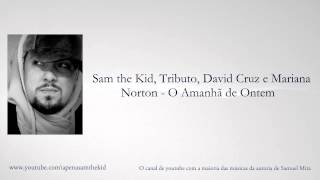 Sam the Kid, Tribruto, David Cruz e Mariana Norton - O Amanhã de Ontem