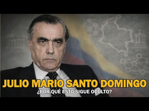 Julio Mario Santo Domingo: el hombre que controló Colombia desde las sombras. La verdad que nunca s