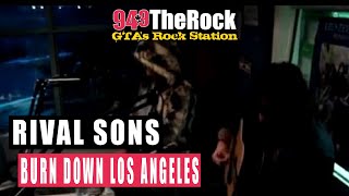 Rival Sons "Burn Down Los Angeles" on 94.9 The Rock