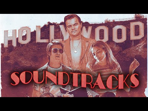 Саундтреки "Однажды в Голливуде" / Once Upon a Time in Hollywood - Soundtrack (2019)