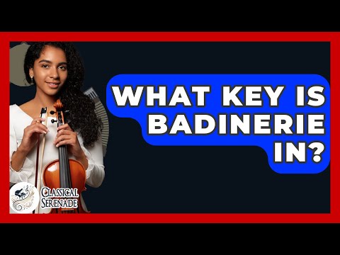 What Key Is Badinerie In? - Classical Serenade