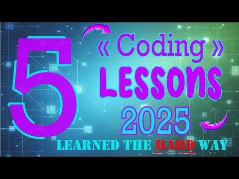 5 Programming Lessons I Learned the Hard Way (2025)