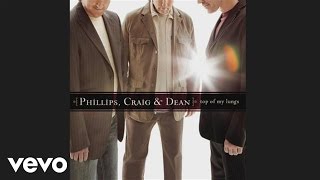 Phillips, Craig & Dean - Saved The Day