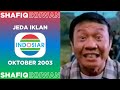Jeda Iklan Indosiar Oktober 2003