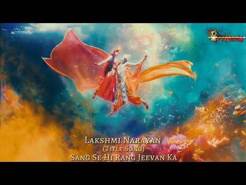 LAKSHMI NARAYAN - TITLE SONG | FULL SOUNDTRACK | COLORS TV | WITH LYRICS