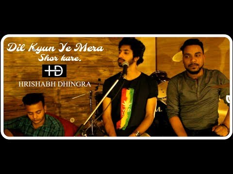 Hrishabh Dhingra Dil kyun ye...