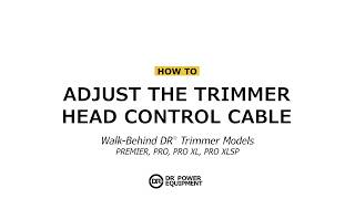 Tech Support discussing how to adjust a DR Trimmer control cable