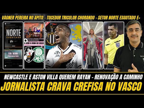 JOURNALIST STATES CREFISA AT VASCO - NEWCASTLE AND ASTON VILLA WANT RAYAN - TRICOLOR IS ALREADY C...