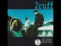 2ruff Ruffskills Ruff Stereo Bass ISM 1994 FULL ALBUM FLAC GANGSTA RAP G FUNK