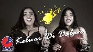 Duo Semangka - Keluar Di Dalam (Official Music Vid
