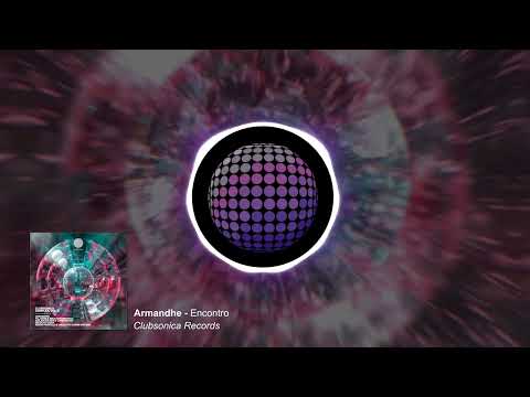 Armandhe - Encontro [Clubsonica Records]