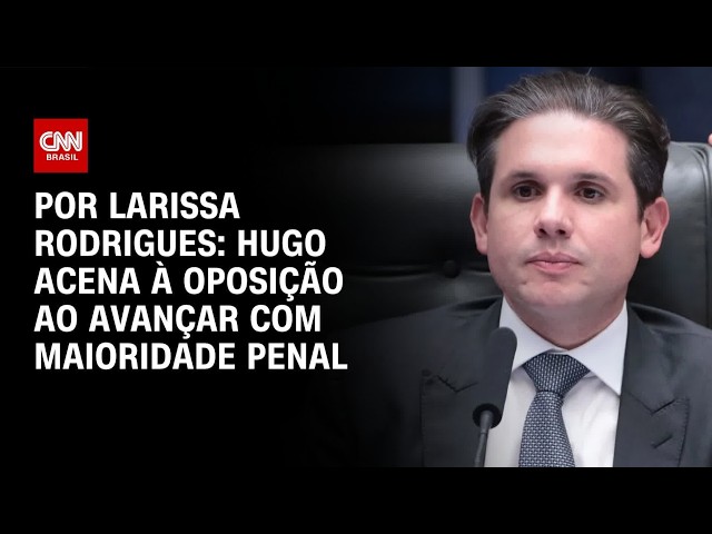Hugo Motta acena à oposição ao avançar com maioridade penal | LIVE CNN