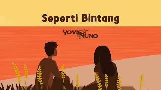 Download lagu Yovie & Nuno - Seperti Bintang mp3 Download lagu Yovie & Nuno - Seperti Bintang mp3