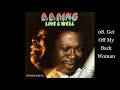B. B. KING - LIVE & WELL - 08. Get Off My Back Woman