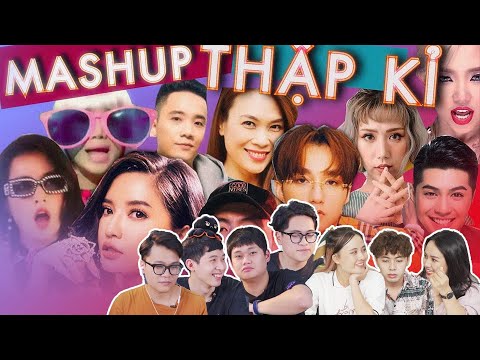 Reaction MASHUP THẬP KỈ - 120 BÀI HÁT: Từ thảm hoạ, đạo nhạc đến đỉnh của đỉnh