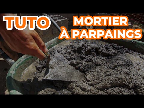 TUTO - Comment faire un mortier pour parpaings