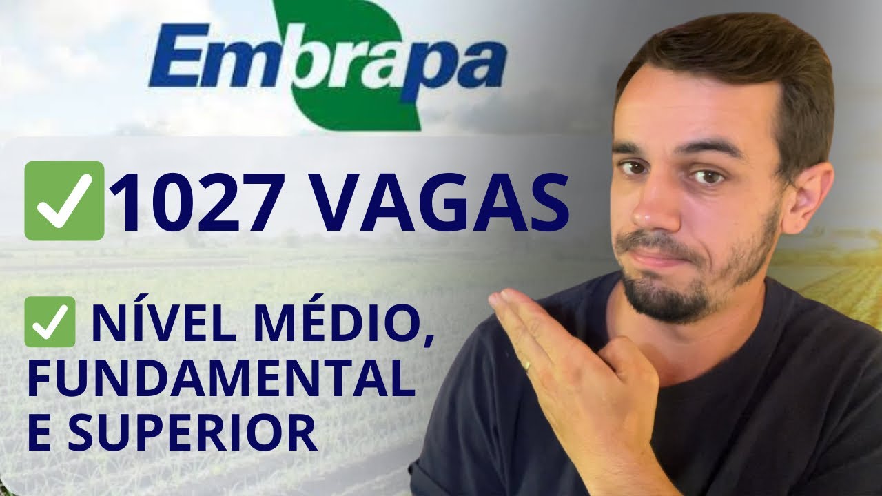 TUDO SOBRE O CONCURSO DA EMBRAPA: Edital em breve! Banca já contratada!