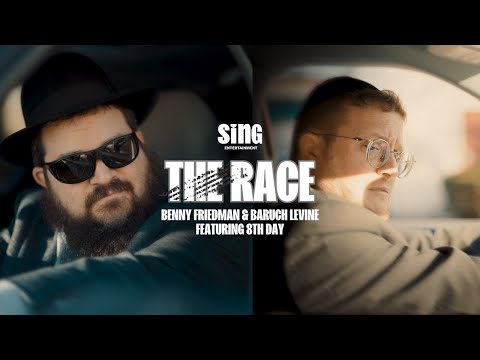 The Race: Benny Friedman & Baruch Levine ft. 8th Day | SING Entertainment
