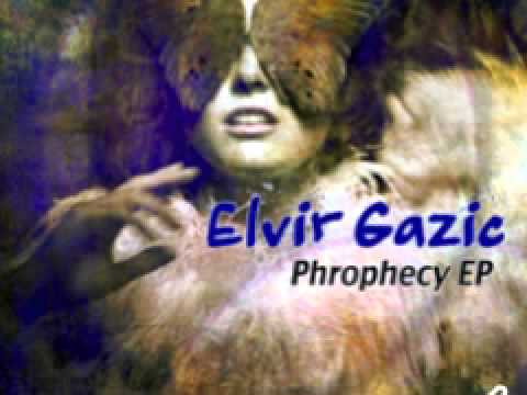 Elvir Gazic 'Prophecy'