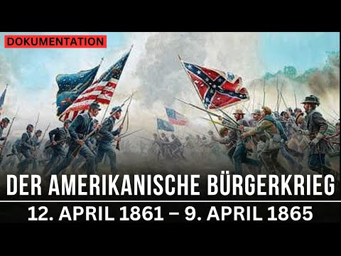 Der Amerikanische Bürgerkrieg: 1861 - 1865 | Dokumentarfilm