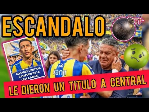 ESCANDALOSO a Mas No poder 🤬 Rosario central campeón 