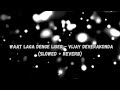 Vijay Deverakonda - Waat Laga Denge - Liger [Slowe + Reverb] | Sunil Kashyap Mark k Robin | New song