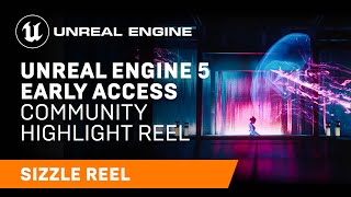Unreal Engine 5 Early Access Community Highlight Reel