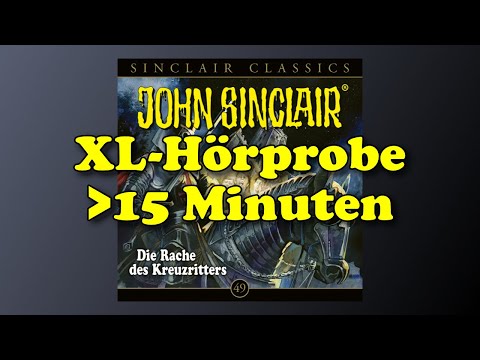 Die Rache des Kreuzritters - XL-Hörprobe - John Sinclair Classics 49