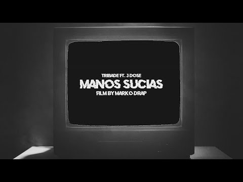 Manos sucias (con J Dose)