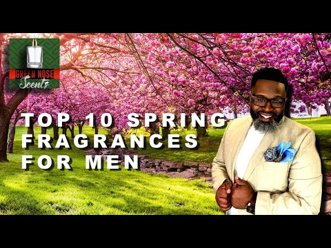 Top 10 SPRING Fragrances " These are GREAT "