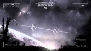 Mystical Mind - You [HQ Edit]