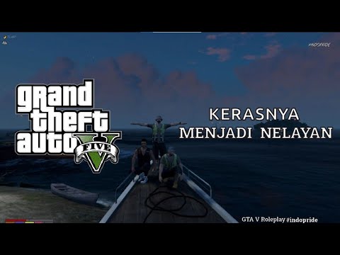 5HARI 5MALAM DILAUT! MENJADI NELAYAN | GTA V Roleplay