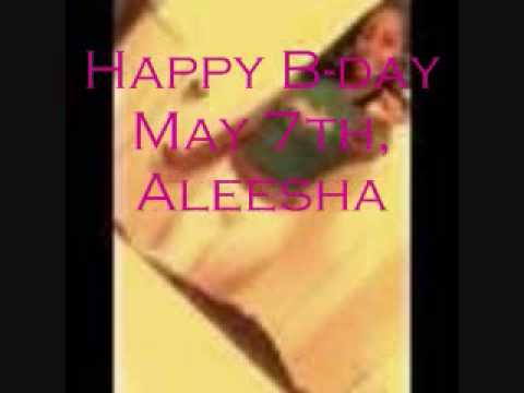 ♥Happy B-day Aleesha ♥