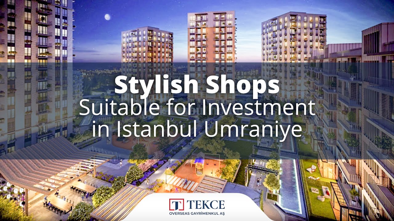 Stylish Shops Suitable for Investment in Istanbul Umraniye