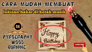 Download lagu Tutorial Cara mudah membuat lukisan bakar kayu kotak musik || #pyrography mp3
