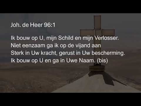 Johannes de Heer 96 - Ik bouw op U