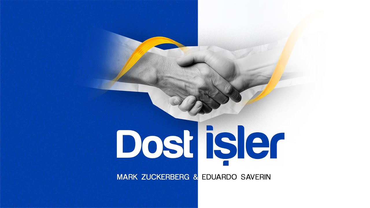 MARK ZUCKERBERG & EDUARDO SAVERIN I DOST İŞLER