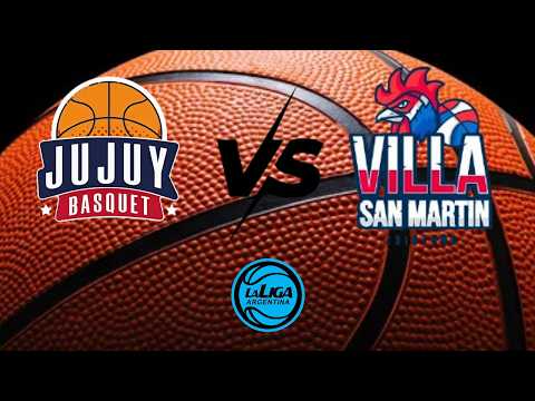 LA LIGA ARGENTINA: JUJUY BASQUET VS VILLA SAN  MARTIN