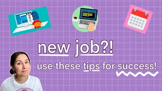 how to crush the first 4 weeks of your new job! (tips for success)