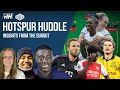 NORTH LONDON BEAT, UCL NIGHTS & FA CUP FINAL BOUND! | Hotspurs Huddle| Insights From The Dugout