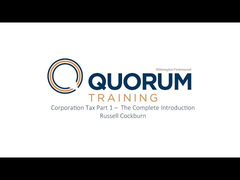 Corporation Tax Part 1 – The Complete Introduction - Russell Cockburn