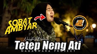 Download lagu Tetep Neng Ati - Om Wawes (Live Cover Nasytha ft Bahrul Nadaswara Project) mp3