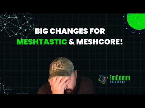 Big Changes to Meshtastic & MeshCore!