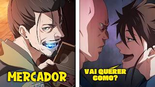 Quando o MERCADOR REENCARNADO Pode Se TORNAR Mais FORTE Com DINHEIRO! Manhwa recap