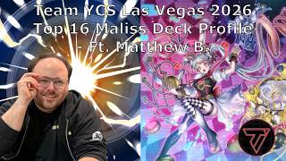 Yu-Gi-Oh! Top 16 Team YCS Las Vegas Maliss Deck Profile! - Ft. Matthew B.